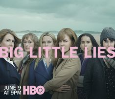 a group of women standing next to each other with the words big little lies on it