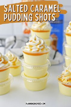 salted caramel pudding shots with whipped cream on top and the words salted caramel pudding shots above it