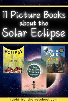 books about the solar eclipse with text that reads 11 picture books about the solar eclipse