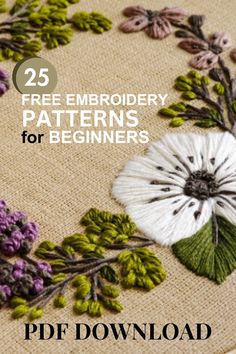 the cover of 25 free embroidery patterns for beginners, featuring flowers and leaves on burlock