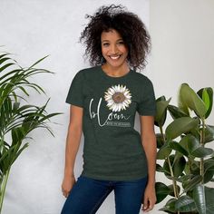 Bloom Where You Are Planted Unisex t-shirt Amazing Faith Designs Green Relaxed Fit Comfortable T-shirt, Green Relaxed Fit T-shirt, Comfortable Green Short Sleeve T-shirt, Daisy Shirt, Sunflower Shirt, Bloom Where You Are Planted, Hippie Shirt, Graphic Tees Women, Yoga Meditation