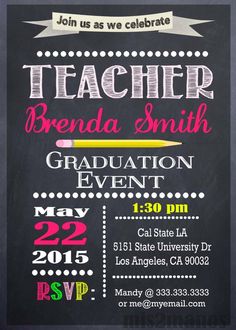 this is an image of a chalkboard teacher's graduation party poster with pencils on it