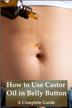 Healthy Hair Secrets Castor Oil In The Belly Button, Castor Oil On Belly Button, Belly Button Oils Chart, Caster Oil In Belly Button Benefits, Castor Oil Wrap Benefits, Castor Oil Belly Button, Navel Oiling Benefits, How To Use Castor Oil, Castrol Oil Benefits