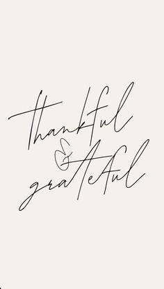 the words thank and grateful are written in cursive handwriting on a white background