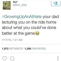 two tweets on twitter with one saying, growing up an athlete your dad is lecturering you on the ride home about what you could've done