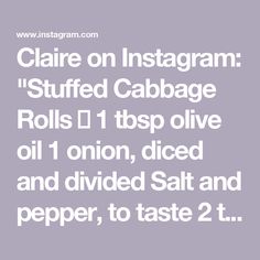 the text reads, claire on instagramm stuff stuffed cabbage rolls i'd top olive oil once and divided salt and pepper, to taste 2