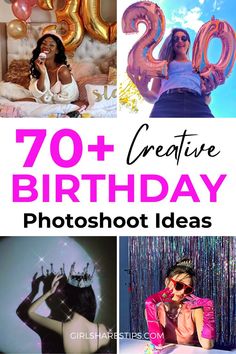 the words creative birthday photoshoot ideas are shown in pink and gold foil balloons, with an image of a woman wearing sunglasses