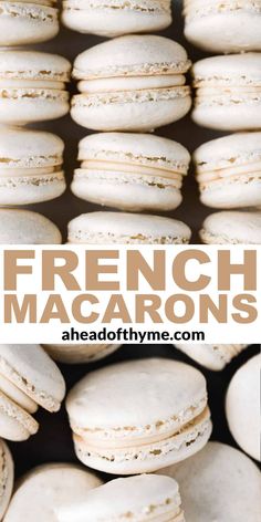 french macarons stacked on top of each other with the words, how to make french macaroons