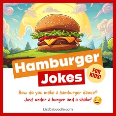 a hamburger advertisement with the words hamburger jokes