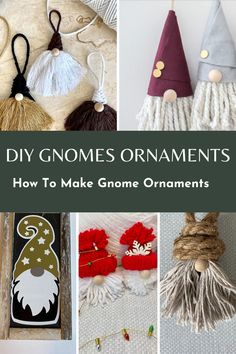 DIY gnomes ornaments in 5 styles. Gnome Crafts Diy, Ornaments With Yarn, Dollar Tree Gnomes, Christmas Gnomes Diy, Tree Gnomes