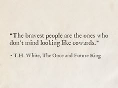 a piece of paper with an image of a man on it and the words,'the braves people are the ones who don't mind looking like towardss