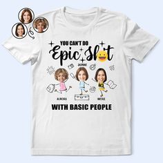 Best friends are the siblings God forgot to give us.

Capture the essence of your friendship with our Custom Photo With Basic People - Personalized T-Shirt. This unique tee is the perfect gift for your bestie, combining humor and sentimentality. Featuring a custom photo of you and your friend, this t-shirt transforms a cherished memory into a hilarious gag gift that will be treasured for years.

Ideal for travel adventures, casual outings, or just lounging around, this funny t-shirt is sure to t Funny Custom Shirts, Funny T Shirt Design, Personalized T Shirt, Funny Tshirt, Personalized Shirts, Personalized T Shirts, Custom Photo, Upper Body, Personalized Custom