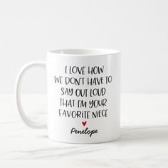 i love how we don't have to say out loud that i'm your favorite child charlotte coffee mug