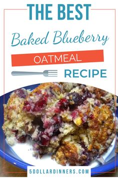 the best baked blueberry oatmeal recipe