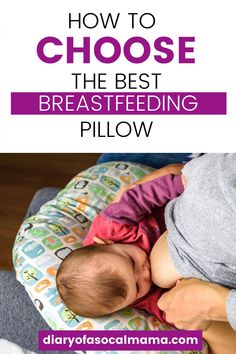 the breastfeeding pillow is an easy way to help your baby learn how to use it