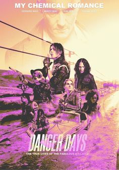 the movie poster for danger days