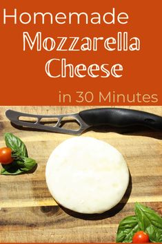 round mozzarella cheese on a cutting board with tomatoes and basil The Ranchers Homestead, Easy Homemade Mozzarella, Homemade Cheese Sticks, Make Mozzarella Cheese, Homemade Mozzarella Cheese, Recipes With Mozzarella Cheese, Homemade Cheese Crackers, Homemade Mozzarella