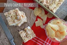 potato chip rice krispies on a red napkin next to a knife and bowl of chips