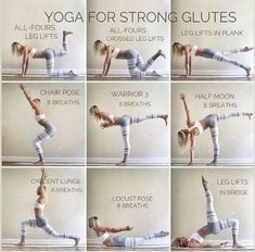 a woman doing yoga poses for strong legs and arms with the words, yoga for strong glutes