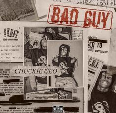 the cover art for bad guy by chuckie go is shown in black and white