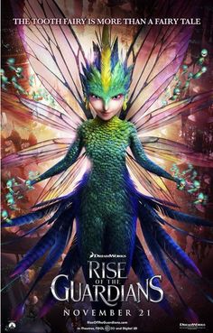 the poster for rise of the guardianss, which features a green and blue fairy