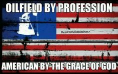 an american flag with the words oilfield by profession written in white and red on it