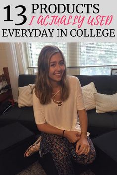 a woman sitting on top of a couch with the words 13 products i actually use everyday in college