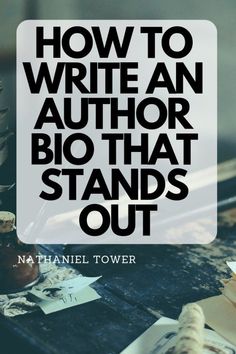 a book with the title how to write an author bio that stands out