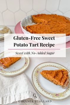 gluten - free sweet potato tart recipe served with no - added sugar