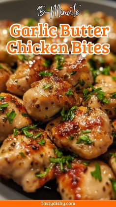 15-Minute Garlic Butter Chicken Bites: Quick & Easy One-Pan Dinner Eat Chicken Recipes, Different Ways To Bake Chicken, Garlic Butter Chicken Tenderloin Recipes, Easy Chicken Recipes For One, Easy Chicken Dishes 3 Ingredients, Garlic Butter Chicken Bites Recipe, One Dish Chicken Recipes, Chicken Garlic Bites, 20 Minute Chicken Recipes