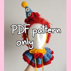 a hand holding up a crocheted clown hat with the words pddf pattern only