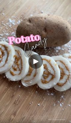 some food that is on top of a wooden cutting board with the words potato candy