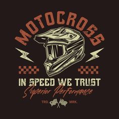 a motorcycle helmet with the words motocross in speed we trust super performance