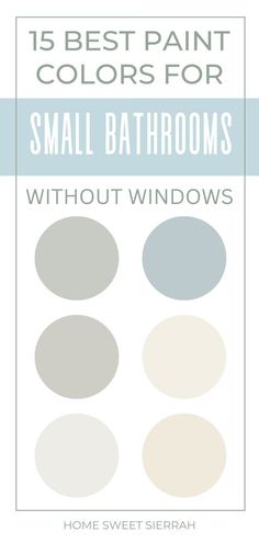 the best paint colors for small bathrooms without windows, with text overlaying it