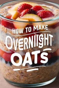 Healthy Overnight Oats Recipe: Start Your Day Right Quick And Easy Overnight Oats, Easy Overnight Oats Healthy Recipes, Overnight Healthy Breakfast, Oats Overnight Recipes, Quick Oats Recipes Breakfast, Diy Overnight Oats, How To Make Overnight Oats, Overnite Oatmeal, Blackberry Overnight Oats