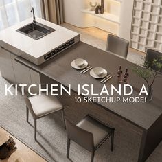 a kitchen island with chairs and plates on it in front of a window that reads, kitchen island a 10 sketchup model