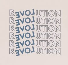 the words love, revolution and revolution are arranged in blue on a light gray background