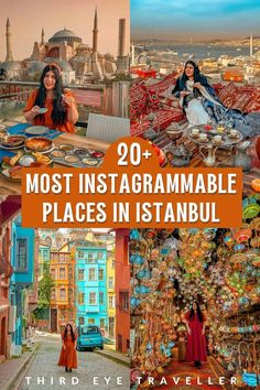 the top 20 most instagramgramable places in istanbul, turkey