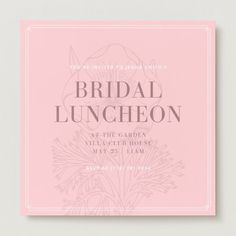 a pink wedding card with the words, bridal luncheon and flowers on it