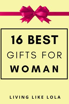 the cover of 16 best gifts for woman by living like loa, featuring a pink bow