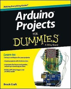 the book cover for arduino projects for dummies, featuring an electronic circuit board