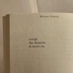 an open book with the words accept the situation and move on