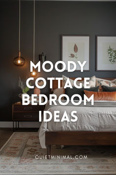 a bedroom with gray walls and white bedding that says moody cottage bedroom ideas