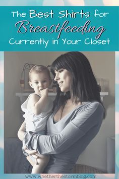 the best shirts for breastfeeding currently in your closet with text overlay that reads, the best shirts for breastfeeding currently in your closet