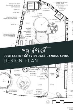 an architectural plan with the words, my first professional virtual landscaping design plan on it