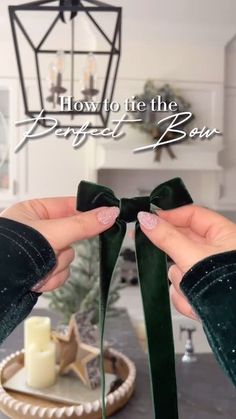 two hands holding green velvet bows with the words how to tie the perfect bow on them