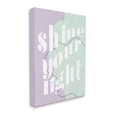 a purple and white book cover with the words shine your light on it