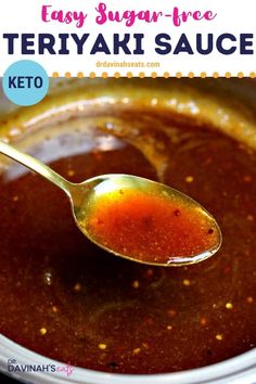 a spoon full of ketchup with the words easy sugar - free teriyaki sauce