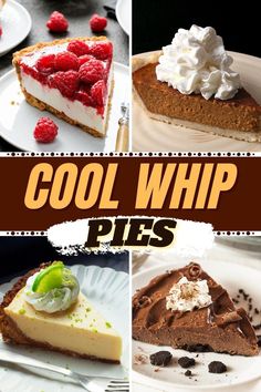 the collage shows different types of pies with whipped cream and raspberries