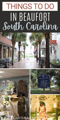 Collage of things to do in Beaufort South Carolina, plus where to stay. South Carolina Travel Places To Visit, Living In South Carolina, Beaufort South Carolina, Sumter South Carolina, Downtown Beaufort South Carolina, Bluffton South Carolina, Beaufort Sc